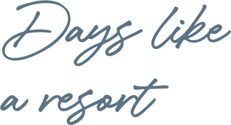 Days like a resort